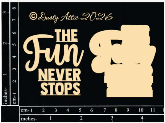 The Fun Never Stops