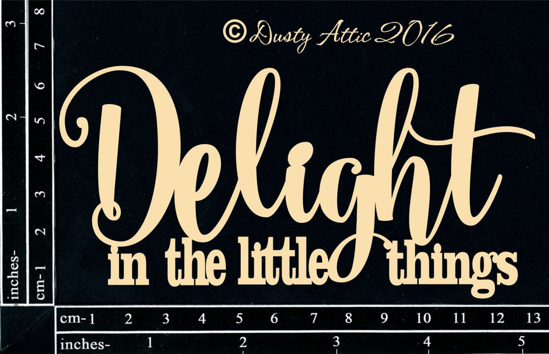 Delight in the little things